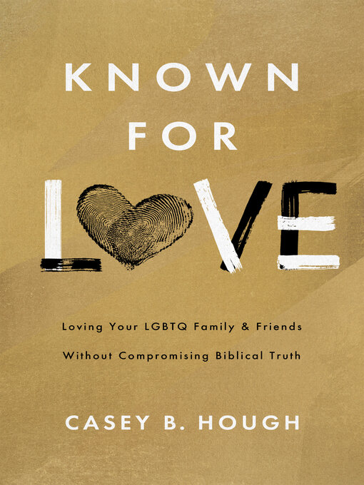 Title details for Known for Love by Casey B Hough - Available